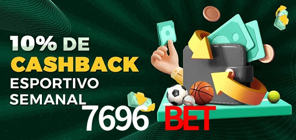 10% de bônus de cashback na 7696 bet